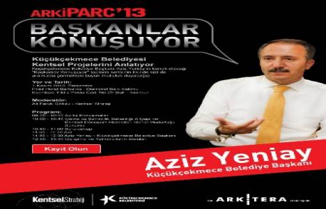  Aziz Yeniay ArkiPARC Gayrimenkul Fuarı'nın ilk konuğu olacak!