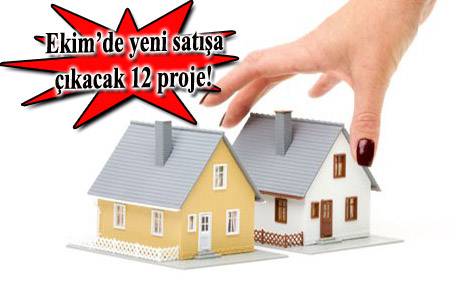 2013 Ekim’de yeni satışa çıkacak projeler!