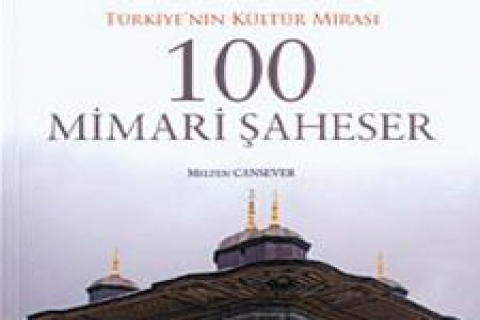 İşte Türkiye'nin 100 mimarî şaheseri!