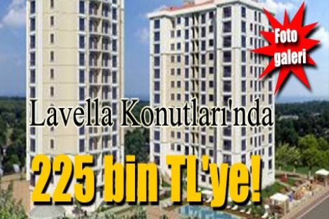 Lavella Konutları'nda 225 bin TL'ye! Hemen teslim!
