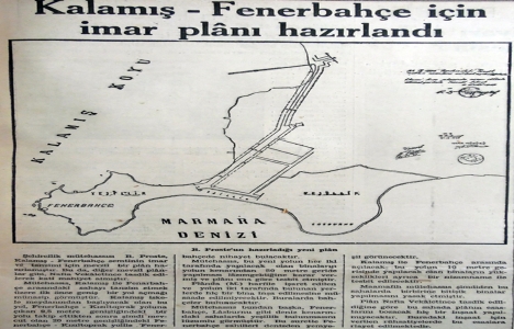1937 yılında Kalamış ve Fenerbahçe için imar planı hazırlanmış!