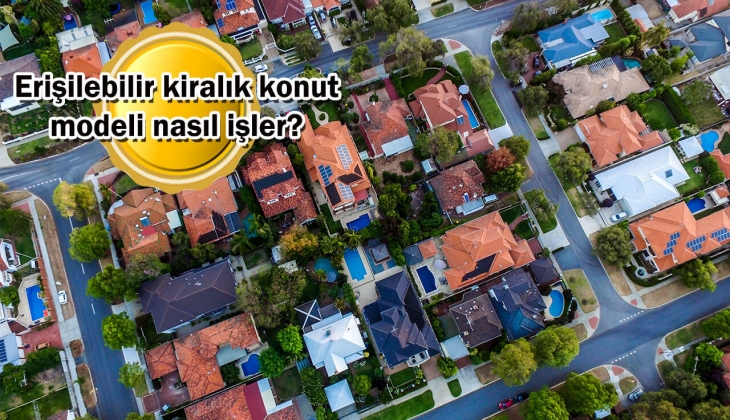 Fahiş ev kiralarına karşı 'Kamu özel sektör iş birliği ile erişilebilir kiralık konut modeli' önerisi! 
