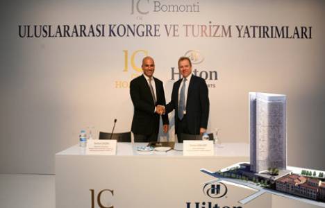 Bomonti Otel Kongre Merkezi'ni Hilton Worldwide işletecek!