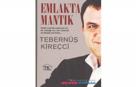  Tebernüş Kireçci'nin Emlakta Mantık kitabı çıktı!