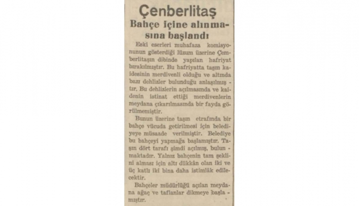 1938 yılında Çemberlitaş bahçe içine alınması için 6 dükkan ve iki bina istimlak edilmiş! 