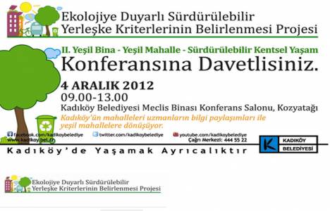  Yeşil Bina-Yeşil Mahalle Konferansları'nın ikincisi 4 Aralık'ta!