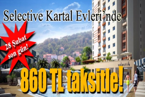 Selective Kartal Evleri'nde 860 TL taksitle! Son gün 28 Şubat!