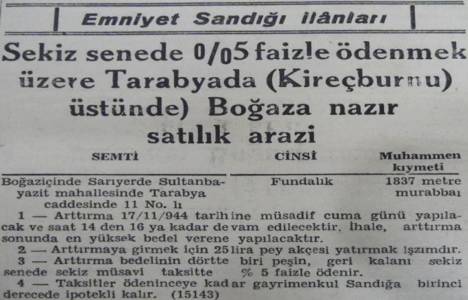 1944 yılında Tarabya'da 1.837 metrekare arsa sekiz sene taksitle satılacakmış!
