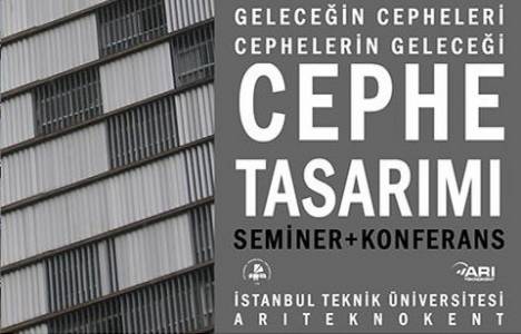 Uzmanlar geleceğin cephelerini tartıştı! 