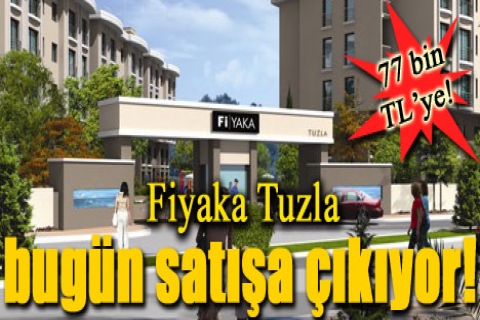 Fiyaka Tuzla bugün satışa çıkıyor