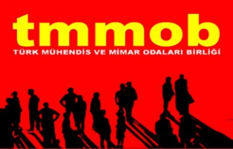 TMMOB: Torba yasa plansız programsız projelere zemin hazırlayacak!