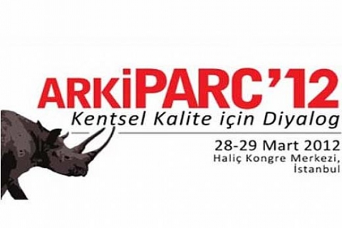 ArkiPARC, master development teması ile 28-29 Mart'ta!