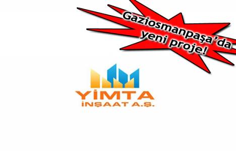  Yimta İnşaat'ın Gaziosmanpaşa projesi 2013'te başlıyor! 