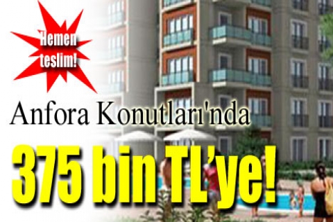 Anfora Konutları'nda 375 bin TL'ye! Hemen teslim!