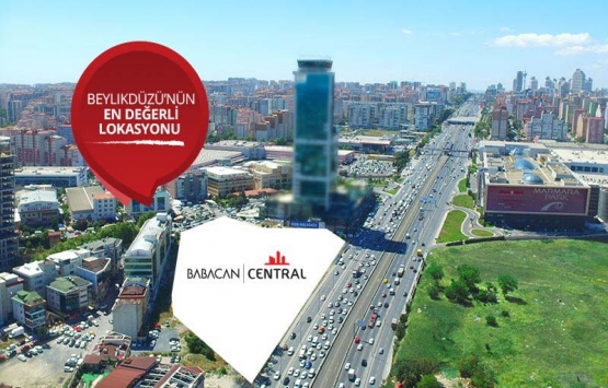 Babacan Central projesinde inşaat başlıyor!