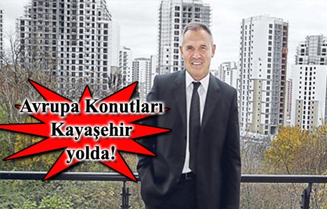 Avrupa Konutları Kayaşehir için imzalar atıldı!