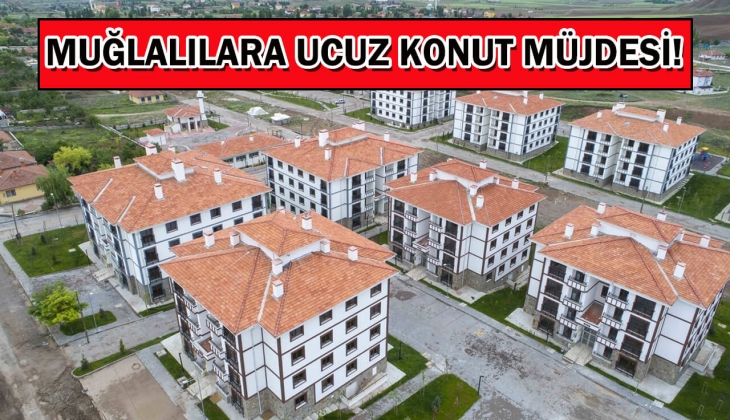 TOKİ Muğla projesi için son dakika müjdesi geldi! O ilçeye tam 574 ucuz konut geliyor! Sakın kaçırmayın!