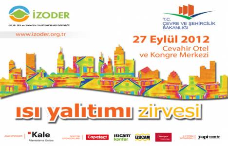  Isı Yalıtımı Zirvesi, 27 Eylül'de düzenlenecek!