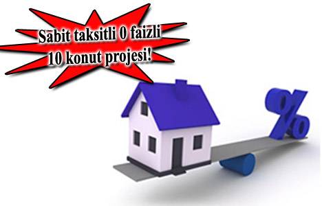 Sabit taksitli ev 2013!