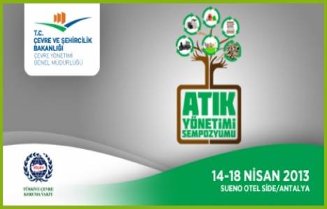 Çevre ve Şehircilik Bakanlığı'ndan Atık Yönetimi Sempozyumu!