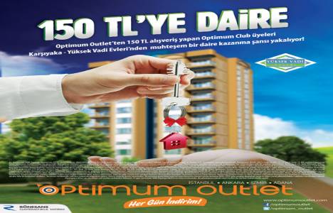 İzmir Optimum Outlet, Yüksek Vadi'de çekilişle ev hediye ediyor!