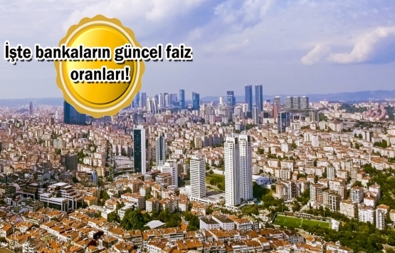Konut kredisi faizleri Temmuz'un ikinci haftasına nasıl başladı?