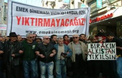 Emek Sineması'nın yıkılması dün Taksim'de protesto edildi!