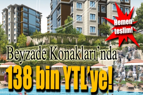 Beyzade Konakları'nda 138 bin YTL'ye! Hemen teslim!