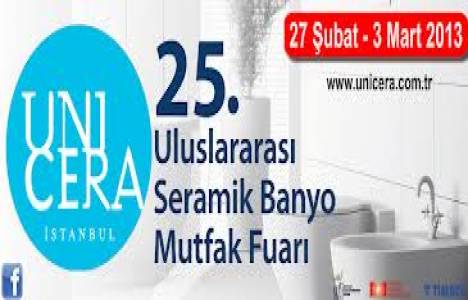  UNICERA 2013 Fuarı 27 Şubat - 3 Mart arasında TÜYAP'ta!