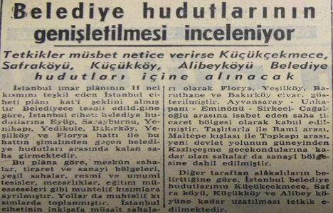 1955 yılında Belediye hudutlarının genişletilmesi inceleniyormuş!