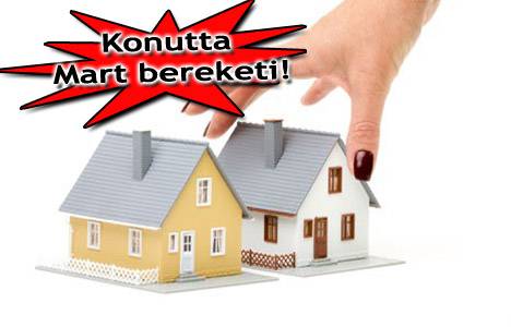  2013 Mart konut kampanyaları! 