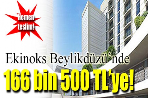 Ekinoks Beylikdüzü Rezidans'ta 166 bin 500 TL'ye! Hemen teslim!