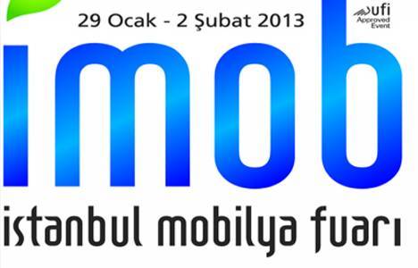  İMOB 2013 İstanbul Mobilya Fuarı 29 Ocak-2 Şubat'ta!