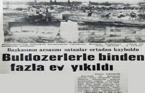 1970 yılında Ataşehir de binden fazla gecekondu yıktırılmış!