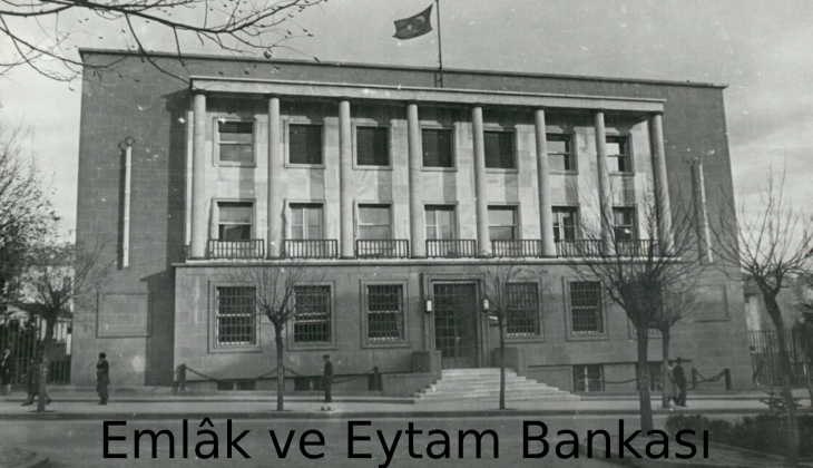 Emlakta nostalji: Emlak ve Eytam Bankası İstanbul da 4 gayrimenkul kiralayacak!