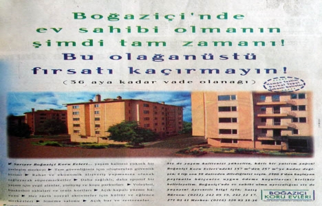 1996 yılında Boğaziçi Koru Evleri ndeki konutlar 2.500 dolar peşinatla satılıyormuş!