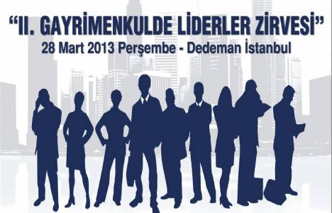 2. Gayrimenkulde Liderler Zirvesi 28 Mart'ta Dedeman İstanbul'da!