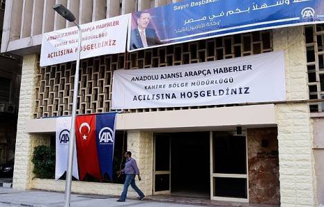 Anadolu Ajansı'nın Ortadoğu Bölge Müdürlüğü Kahire'de açılıyor!