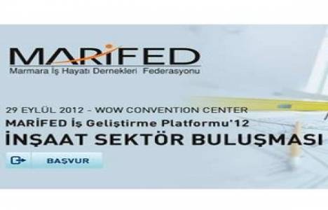  MARİFED, 29 Eylül'de inşaat sektörünü buluşturacak! 