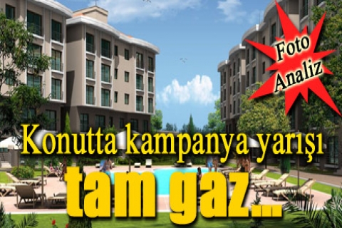 Konutta kampanya yarışı tam gaz!