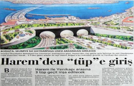 1997 yılında Boğaz a 3 tüp geçit inşa edilecekmiş!