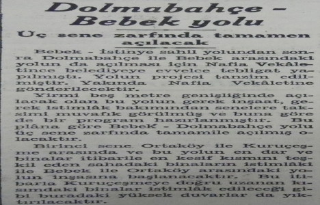 1939 yılında Dolmabahçe - Bebek yolu açılacakmış!