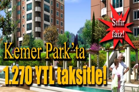 Kemer Park'ta taksitler 3 ay sonra başlıyor!