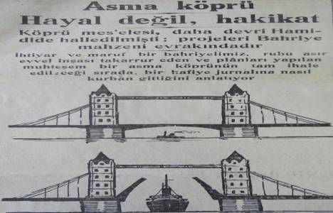 1930 yılında asma köprü yapmak hayal değilmiş!