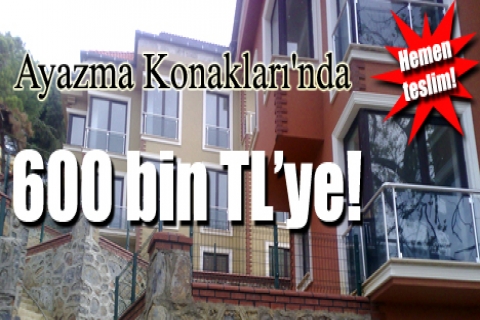Ayazma Konakları'nda 600 bin TL'ye! Hemen teslim!