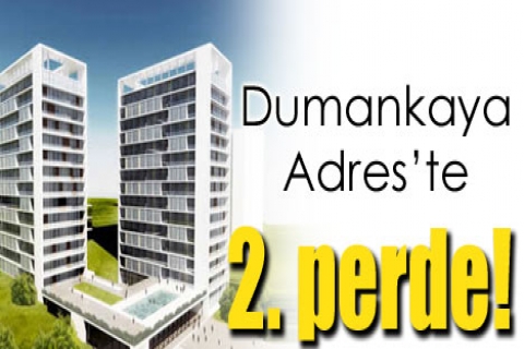Dumankaya Adres'te 2. perde!