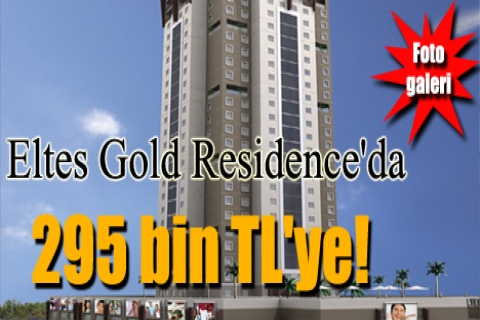 Eltes Gold Residence'da 295 bin TL'ye! Hemen teslim!
