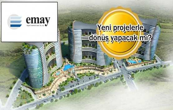 Emay İnşaat için nihai karar 1 Mart'ta verilecek!