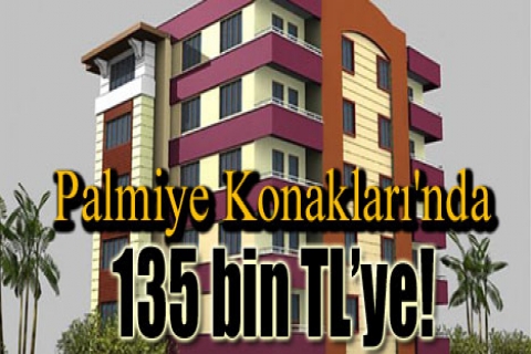 Palmiye Konakları'nda 135 bin TL'ye!