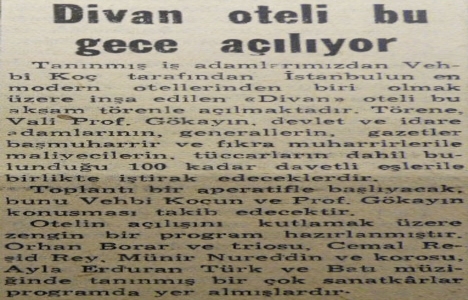 1956 yılında açılışı yapılan Divan Oteli, 6 milyon liraya mal olmuş!